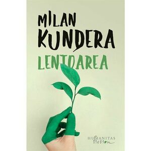 Lentoarea | Milan Kundera imagine