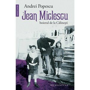 Jean Miclescu: Boierul de la Calinesti imagine