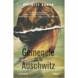 Gemenele de la Auschwitz | Affinity Konar imagine