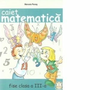 Caiet matematica (fise de lucru) (clasa a III-a) imagine