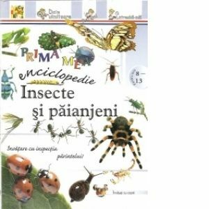 Prima mea enciclopedie - Insecte si paianjeni imagine