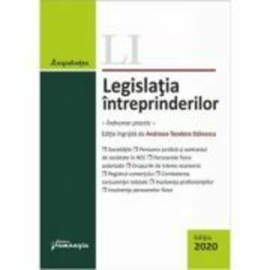 Legislatia intreprinderilor. Editia 2020 - Andreea-Teodora Stanescu imagine
