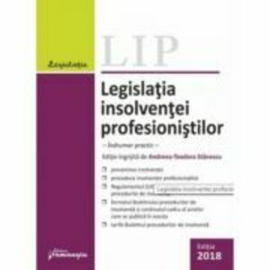 Legislatia insolventei profesionistilor. Indrumar practic - Andreea Teodora Stanescu imagine