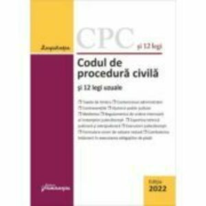 Codul de procedura civila si 12 legi uzuale. Actualizat la 15 februarie 2022 imagine