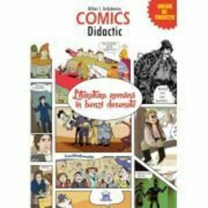 Comics Didactic. Literatura romana in benzi desenate - Mihai I. Grajdeanu imagine