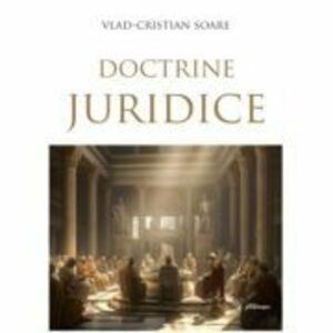 Doctrine juridice - Vlad-Cristian Soare imagine