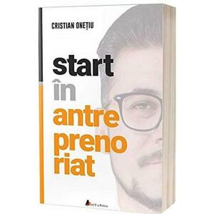 Start in antreprenoriat | Cristian Onetiu imagine