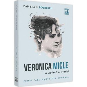 Veronica Micle, o victima a istoriei imagine
