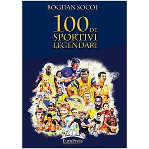 100 de sportivi legendari imagine