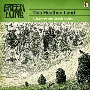 This Heathen Land | Green Lung imagine