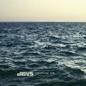 Following Sea - Vinyl | dEUS imagine