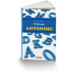 Dictionar de antonime - Alexandru Emil imagine