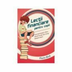 Lectii financiare pentru copii - Florin Bica imagine