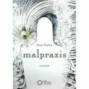 Malpraxis - Ioan Vistea imagine