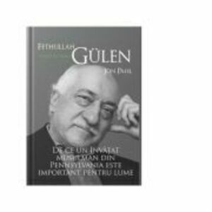 Fethullah Gulen. O viata in hizmet - Jon Pahl imagine