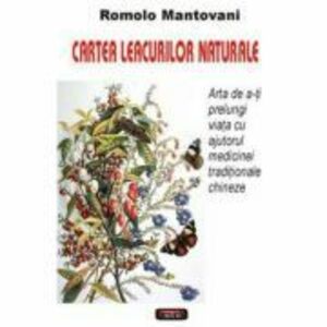 Cartea leacurilor naturale – Romolo Mantovani imagine