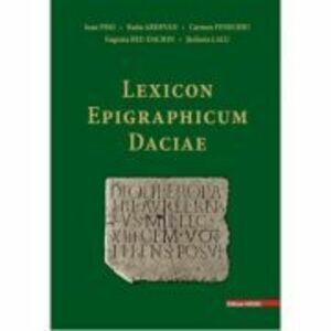 Lexicon Epigraphicum Daciae - Ioan Piso, Radu Ardevan imagine