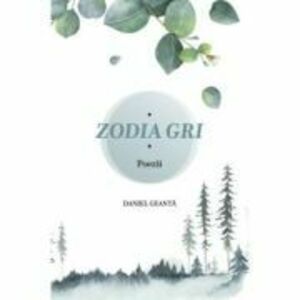 Zodia gri - Daniel Geanta imagine