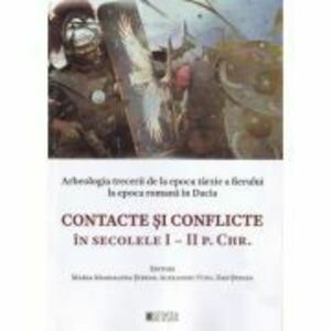 Contacte si conflicte in secolele 1-2 P. Chr. - Dan Stefan imagine