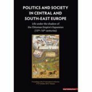 Politics and society in Central and South-East Europe - Zsuzsanna Kopeczny imagine