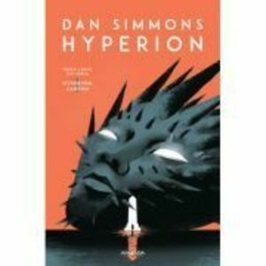 Hyperion (Seria HYPERION CANTOS, partea I) - Dan Simmons imagine