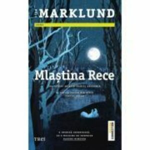 Mlastina rece (al doilea volum din seria Cercul Polar) - Liza Marklund imagine