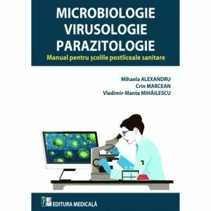 Microbiologie, Virusologie si Parazitologie (aplicate). Manual pentru scolile postliceale sanitare imagine
