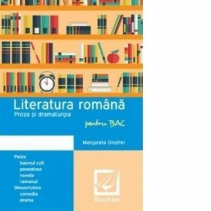 Literatura Romana pentru BAC. Proza si dramaturgia imagine