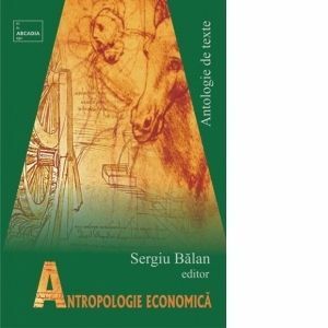 Antropologie economica. Antologie de texte imagine