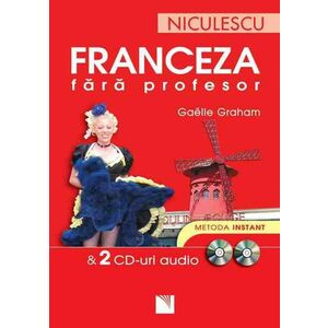 Franceza fără profesor (cu 2 CD-uri audio) imagine
