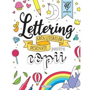 Lettering - Arta literelor desenate pentru copii imagine
