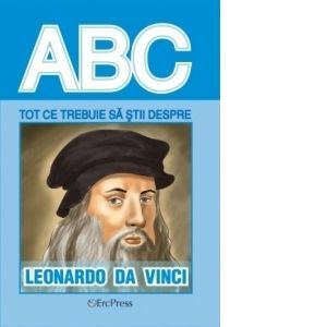 Tot ce trebuie sa stii despre Leonardo da Vinci imagine