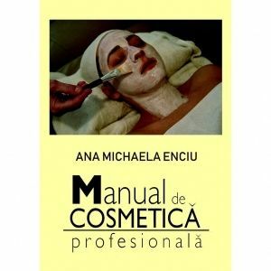 Manual de cosmetica profesionala imagine