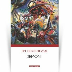 Demonii | Feodor Mihailovici Dostoievski imagine
