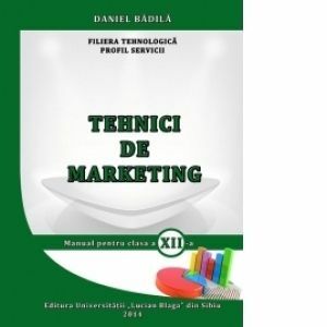 Tehnici de marketing. Manual pentru clasa a XII-a - Filiera tehnologica, Profil Servicii imagine