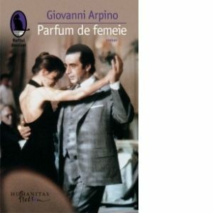 Parfum de femeie | Giovanni Arpino imagine