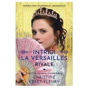 Rivale Vol. 1 Intrigi la Versailles imagine