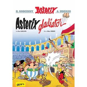 Asterix gladiator. Seria Asterix Vol.4 imagine