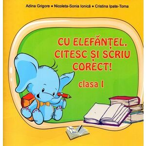 Cu elefantel citesc si scriu corect! Cls. I-a imagine