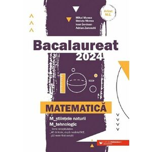 Bacalaureat 2024. Matematica M2: Stiintele naturii Tehnologic imagine
