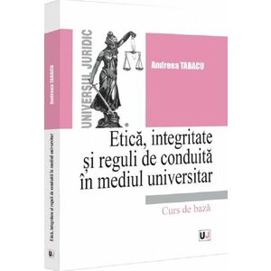 Etica integritate si reguli de conduita in mediul universitar imagine