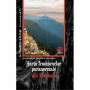 Harta fenomenelor paranormale din Romania - Dan-Silviu Boerescu imagine