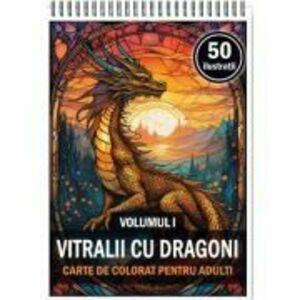 Carte de colorat, 50 de ilustratii, Vitralii cu Dragoni, Volumul 1 imagine