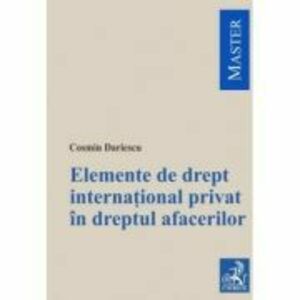 Elemente de drept international privat in dreptul afacerilor - Cosmin Dariescu imagine