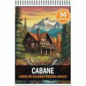 Carte de colorat, 50 de ilustratii, Cabane imagine