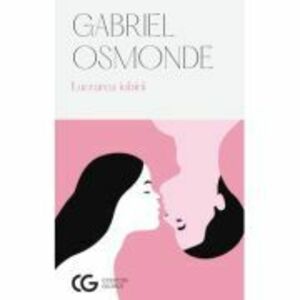 Lucrarea iubirii - ed. 2 - Gabriel Osmonde imagine