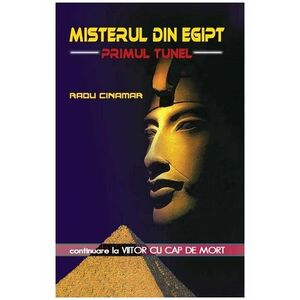 Misterul din Egipt - Primul tunel imagine