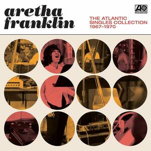 The Atlantic Singles Collection 1967-1970 | Aretha Franklin imagine