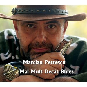 Mai mult decat blues | Marcian Petrescu imagine