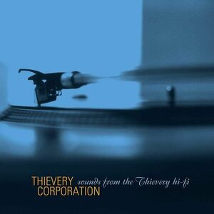 Sounds from the Thievery Hi-Fi | Thievery Corporation imagine